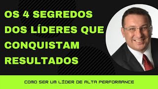 Os 4 Segredos da Liderança [upl. by Ahseen]