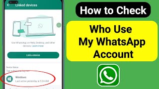 How to Remove My WhatsApp from Others Device 2023  How to check My WhatsApp login device [upl. by Iman]