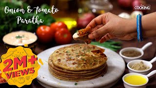 Onion and Tomato Paratha  Paratha Recipe  Indian Bread Recipe  Veg Paratha  Home Cooking Show [upl. by Ajiak]