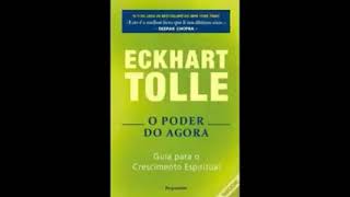 O Poder do Agora  Eckhart Tolle Áudio Livro  Audiobook Completo [upl. by Naryk884]