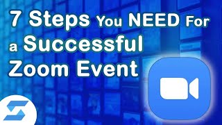 7 Steps You NEED for a Successful Zoom Event [upl. by Grindle]