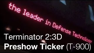 Terminator 23D Preshow Ticker  VIC T900  Universal Studios Hollywood [upl. by Thom]