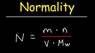 How To Calculate the Normality of a Solution [upl. by Orat930]