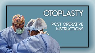 Otoplasty Post Operative Instructions [upl. by Wayolle203]