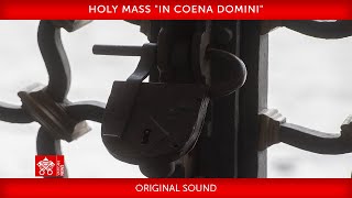 28 March 2024 Holy Mass quotin Coena Dominiquot  Pope Francis [upl. by Akinimod]