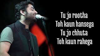 Tera Yaar Hoon Main Lyrics Arijit Singh  Rochak Kohli Friendship Day Special [upl. by Eisse518]