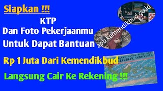 Cara Dapat Bantuan Rp 1 Juta Dari Kemendikbud Segera Cair Ke Rekening Cuma Pakai KTP [upl. by Ettenyl]