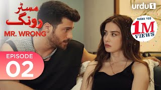 Mr Wrong  Episode 02  Turkish Drama  Bay Yanlis  28 April 2024 [upl. by Murdock]