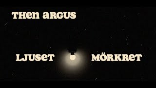 Then Argus  Ljuset i Mörkret Official Video [upl. by Othe]