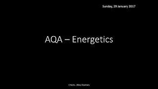 AQA 14 Energetics REVISION [upl. by Ardnot]