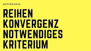 Reihen Konvergenz Kriterium Nullfolgenkriterium  THESUBNASH  Jeden Tag ein neues Mathevideo [upl. by Eniffit618]