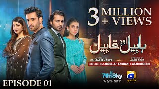 Habil Aur Qabil Episode 01  Eng Sub  Aagha Ali  Yashma Gill  Asad Siddiqui  7th June 2024 [upl. by Assenna]