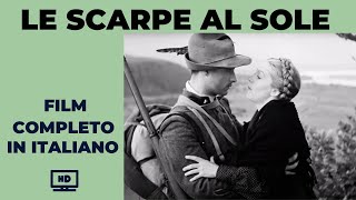 Le scarpe al sole  Sentimentale  HD  Film completo in italiano [upl. by Ynnal164]