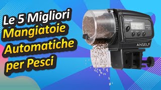 Le 5 Migliori Mangiatoie Automatiche per Pesci [upl. by Zemaj]