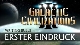 Erster Eindruck Galactic Civilizations III [upl. by Ailisab459]