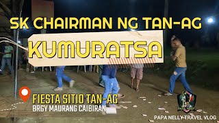 Kuratsa  SK Chairman Sitio Tanag Brgy Maurang Caibiran Biliran  Papa Nelly Travel Vlog [upl. by Mordy993]