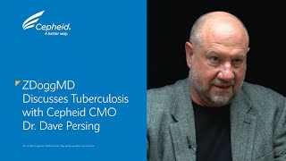 ZDoggMD Discusses Tuberculosis with Cepheid CMO Dr Dave Persing [upl. by Westerfield]