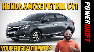 Honda Amaze CVT  Your First Automatic  First Drive Review  PowerDrift [upl. by Enobe]