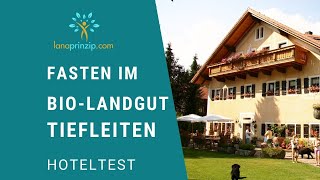 Reisebericht Wo kann ich Heilfasten Auf Fastenwoche im BioLandgut Tiefleiten Hoteltest [upl. by Eirbua473]