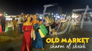 Old Market Sharm El Sheikh Nightlife [upl. by Ayatnohs]