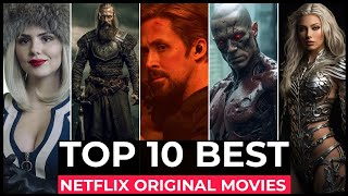 Top 10 Best Netflix Original Movies To Watch In 2024  Best Movies On Netflix 2024  Netflix Movies [upl. by Freddi]