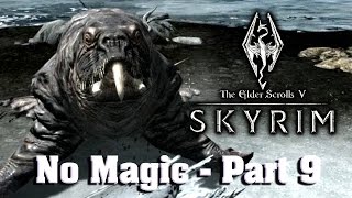 Skyrim No Magic Part 9 [upl. by Ahtibat820]