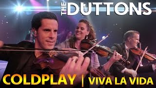 The Duttons  Viva La Vida by Coldplay Cover  Branson Missouri [upl. by Mak]