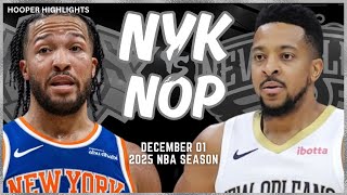 New York Knicks vs New Orleans Pelicans Full Game Highlights  Dec 1  2025 NBA Season [upl. by Lahpos823]