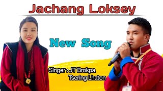 New Monpa Song 2024  Jachang Loksey by JT Brokpa and Tsering Lhaton [upl. by Navad]