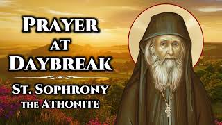 Prayer at Daybreak  St Sophrony the Athonite [upl. by Enileme]