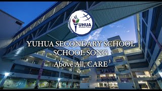 Yuhua Secondary School  School Song [upl. by Eillek466]