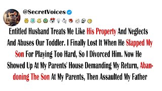 Entitled Husband Treats Me Like His Property And Neglects And Abuses Our Toddler I Finally Lost [upl. by Eniamrehc]