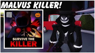 MALVUS THE MAGICIAN KILLER SHOWCASE  🔪Survive The Killer [upl. by Arriaes]