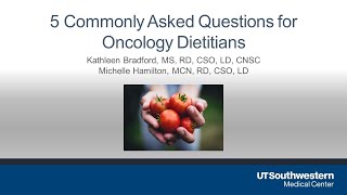 Oncology Nutrition and Commonly Asked Questions [upl. by Robinetta]