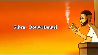 7LIWA  Douwi Douwi Official Lyrics Video [upl. by Enirahtak]