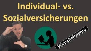 Was sind Individualversicherungen Unterschied zu Sozialversicherungen amp Arten [upl. by Edson]