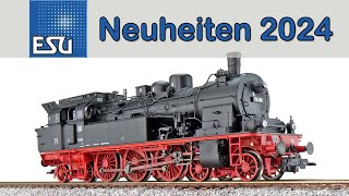 ESU Modellbahn Neuheiten 2024  Spur H0 und Zubehör [upl. by Ezalb565]