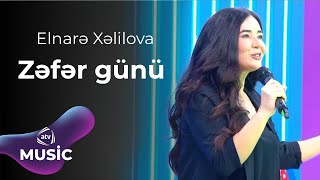 Elnarə Xəlilova  Zəfər günü [upl. by Halland]