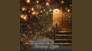 Twinkling Lights [upl. by Hteb859]