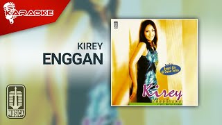 Kirey  Enggan Official Karaoke Video [upl. by Westland]