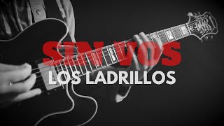 Sin Vos  Los Ladrillos Versión TV [upl. by Jerrilyn]