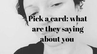 Pick a card what are they saying about you [upl. by Aihtela460]