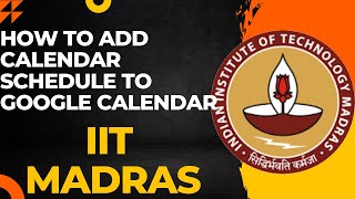 How to add IIT Madras BS Schedule Calendar to your Google Calendar [upl. by Gerstein]