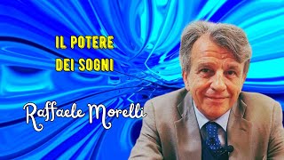 Il potere dei sogni secondo Raffaele Morelli [upl. by Seraphina]