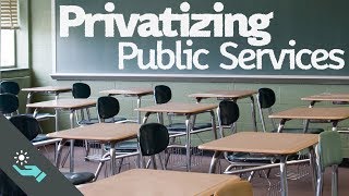 Privatizing Public Services  Prisons and Schools [upl. by Okihsoy470]