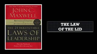 The 21 Irrefutable Laws of Leadership The Law of the Lid [upl. by Aznecniv]