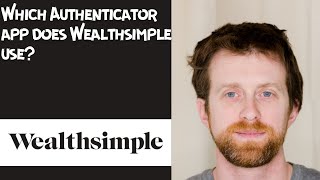 Which Authenticator app does Wealthsimple use [upl. by Davie978]