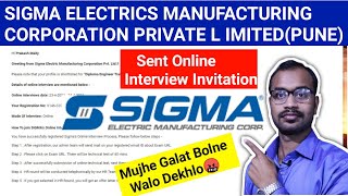 Sigma Electric Manufacturing Corporation Pvt Ltd sent Online Interview Invitationcheck you inbox [upl. by Yelra]