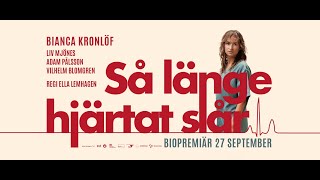 SÅ LÄNGE HJÄRTAT SLÅR regi Ella Lemhagen  trailer  TriArt FilmSFD [upl. by Amsed]