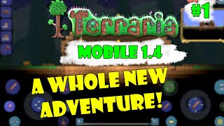 Lets Play Terraria 14 Mobile THE 14 UPDATE IS HERE Episode 1 [upl. by Lannie]